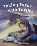 Taking Turns with Turtles : A Rescue Story-9781779460127
