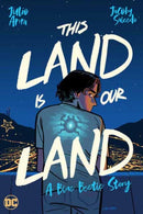 This Land Is Our Land : A Blue Beetle Story-9781779522825