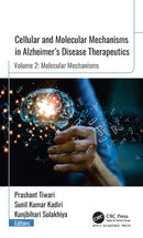 Cellular and Molecular Mechanisms in Alzheimer’s Disease Therapeutics