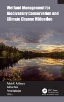 Wetland Management for Biodiversity Conservation and Climate Change Mitigation