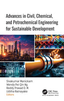 Advances in Civil, Chemical, and Petrochemical Engineering for Sustainable Development