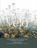 Veld : The Gardens and Landscapes of Patrick Watson-9781779890214