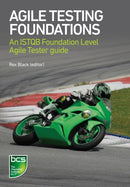 Agile Testing Foundations : An ISTQB Foundation Level Agile Tester guide-9781780173368