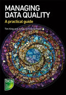 Managing Data Quality : A practical guide-9781780174594