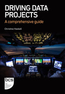 Driving Data Projects : A comprehensive guide-9781780176239
