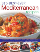 315 Best Ever Mediterranean Recipes-9781780190402