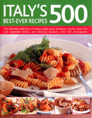 Italy''s 500 Best-Ever Recipes