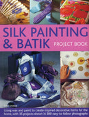 Silk Painting & Batik Project Book-9781780194134