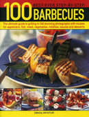 100 Best-Ever Step-by-Step Barbecues : The Ultimate Guide to Grilling in 340 Stunning Photographs with Recipes for Appetizers, Fish, Meat, Vegetables, Relishes, Sauces and Desserts-9781780194578