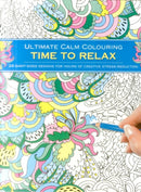 Ultimate Calm Colouring: Time to Relax : 24 Giant-Sized Designs For Hours Of Creative Stress-Reduction-9781780195049