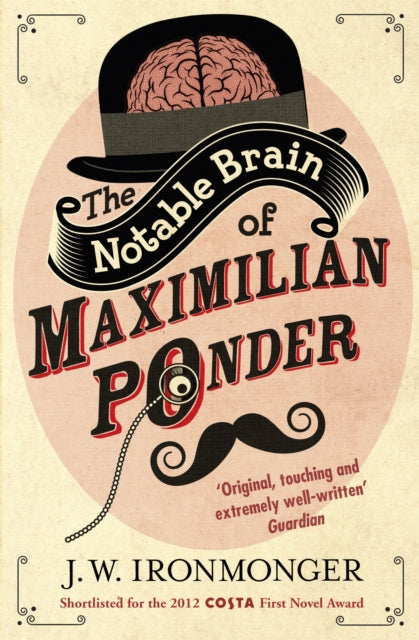 The Notable Brain of Maximilian Ponder-9781780220833