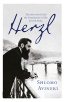 Herzl : Theodor Herzl and the Foundation of the Jewish State-9781780224558