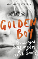 Golden Boy : A compelling, brave novel about coming to terms with being intersex-9781780224596