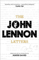 The John Lennon Letters : Edited and with an Introduction by Hunter Davies-9781780225036