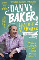 Going Off Alarming : The Autobiography: Vol 2-9781780226088