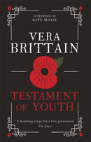 Testament of Youth : An unforgettable true story of love and loss in World War I-9781780226590