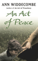 An Act of Peace : The enthralling sequel to An Act of Treachery-9781780226835