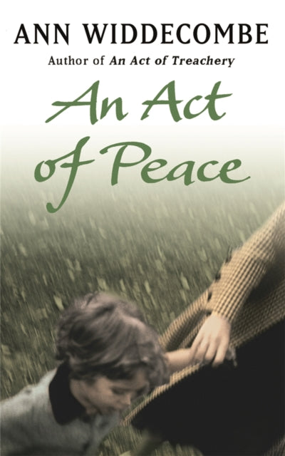 An Act of Peace : The enthralling sequel to An Act of Treachery-9781780226835