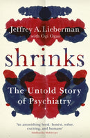 Shrinks : The Untold Story of Psychiatry-9781780227016