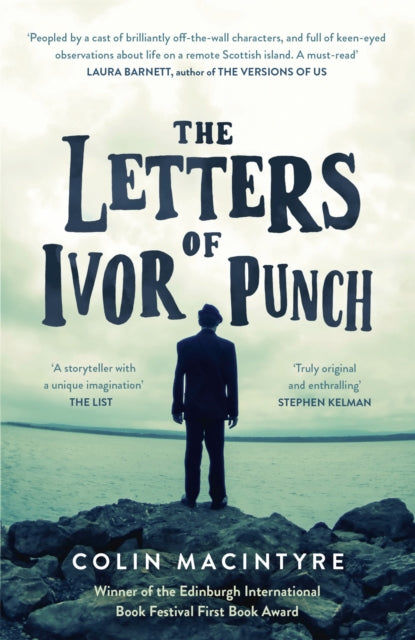 The Letters of Ivor Punch : Winner Of The Edinburgh Book Festival First Book Award-9781780229041