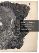 Line Let Loose : Scribbling, Doodling and Automatic Drawing-9781780230825