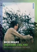 Nick Drake – Dreaming England