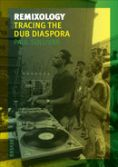 Remixology : Tracing the Dub Diaspora-9781780231990