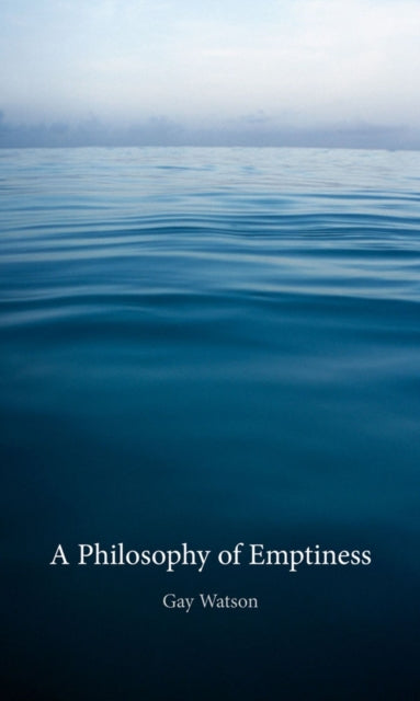 A Philosophy of Emptiness-9781780232850