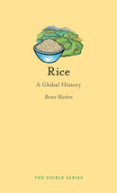 Rice : A Global History-9781780233505