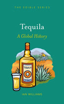 Tequila – A Global History