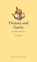 Onions and Garlic – A Global History