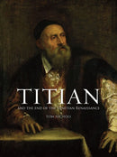 Titian and the End of the Venetian Renaissance-9781780236742