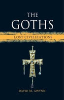 The Goths : Lost Civilizations-9781780238456