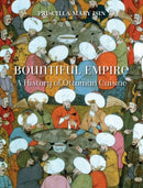 Bountiful Empire : A History of Ottoman Cuisine-9781780239040