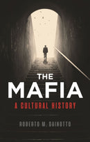 The Mafia – A Cultural History