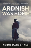 Ardnish Was Home : A Novel-9781780274263