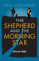 The Shepherd and the Morning Star : Two Lives Apart-9781780275888