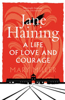 Jane Haining : A Life of Love and Courage-9781780276663