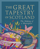 The Great Tapestry of Scotland : The Making of a Masterpiece-9781780277097