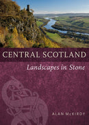 Central Scotland : Landscapes in Stone-9781780277493