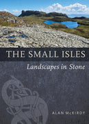 The Small Isles : Landscapes in Stone-9781780277509