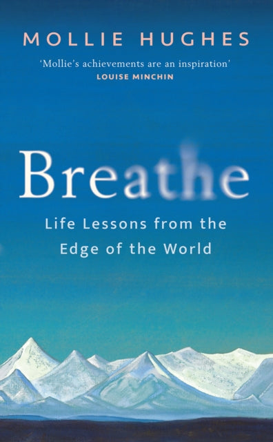 Breathe : Life Lessons from the Edge of the World-9781780278407