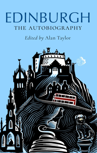 Edinburgh: the Autobiography