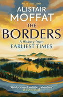 The Borders : A History of the Borders from Earliest Times-9781780278919