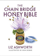 The Chain Bridge Honey Bible-9781780279084