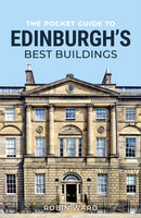 The Pocket Guide to Edinburgh?s Best Buildings