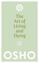 The Art of Living and Dying-9781780285313