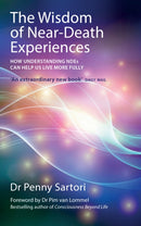 Wisdom of Near Death Experiences