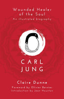 Carl Jung: Wounded Healer of the Soul-9781780288314
