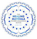 Healing Mandala Pocket Colouring Book : 26 Inspiring Designs for Mindful Meditation and Colouring-9781780289458
